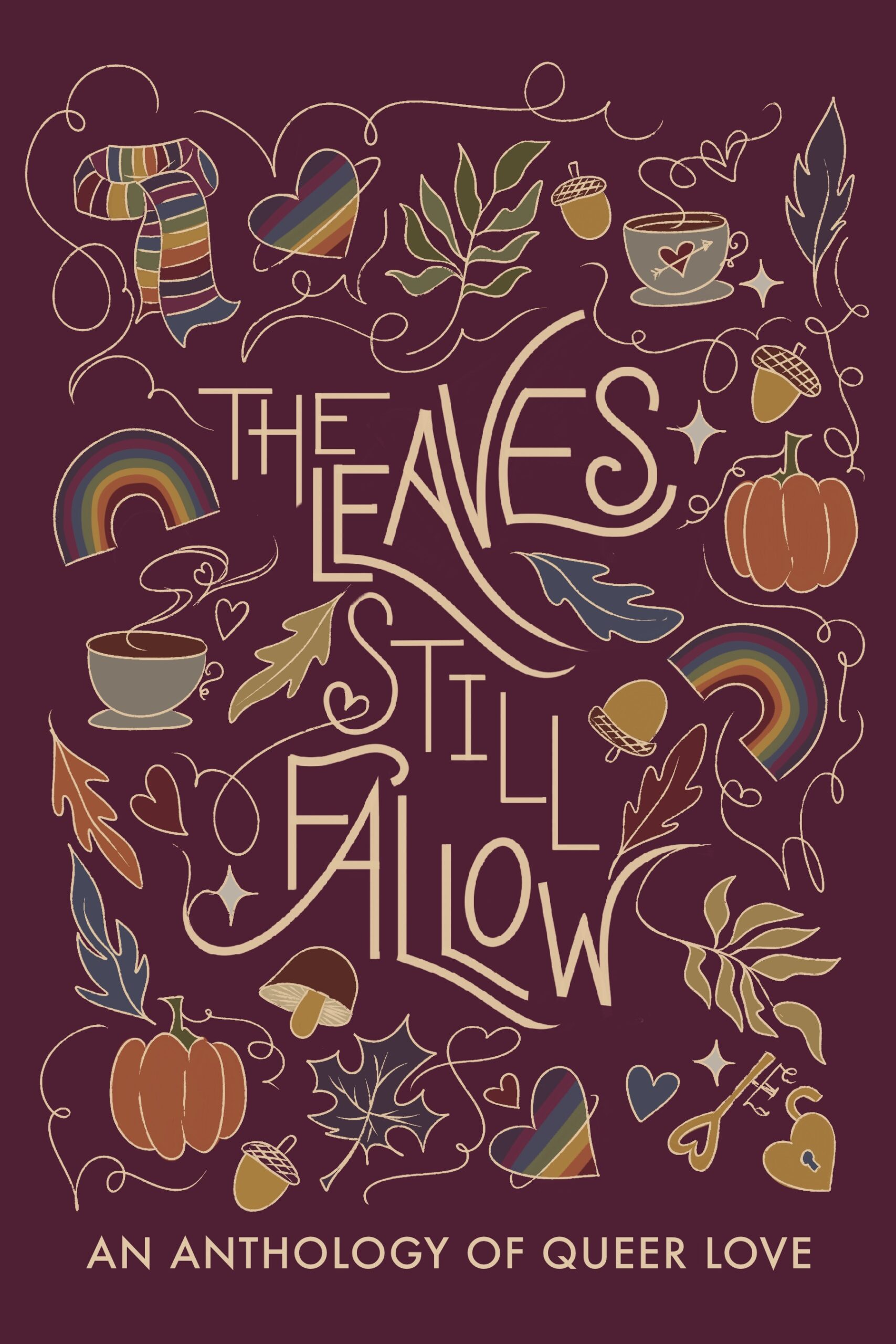 The Leaves Still Fallow – Queer Love Anthology – published by indie press england
