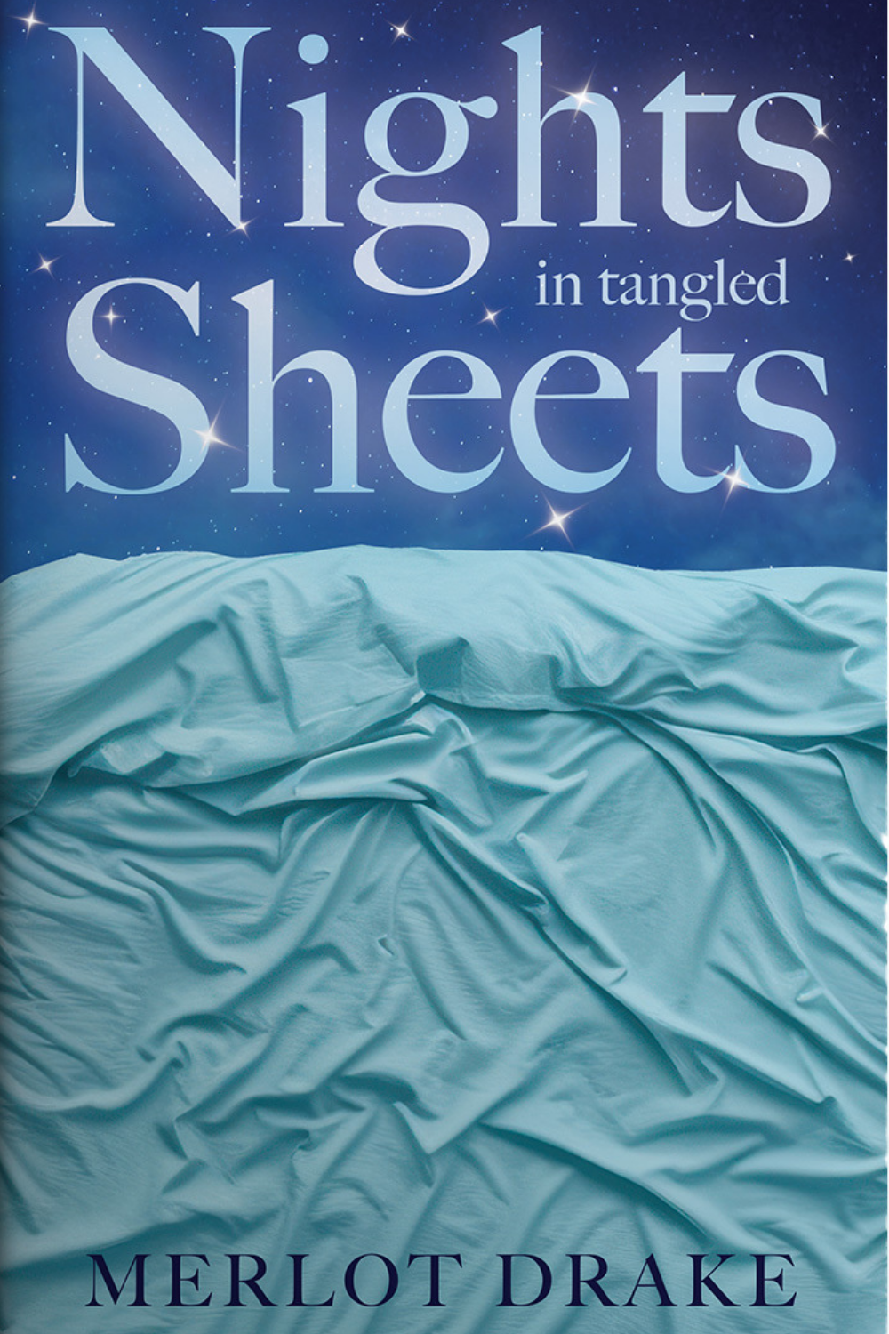 Nights in Tangled Sheets